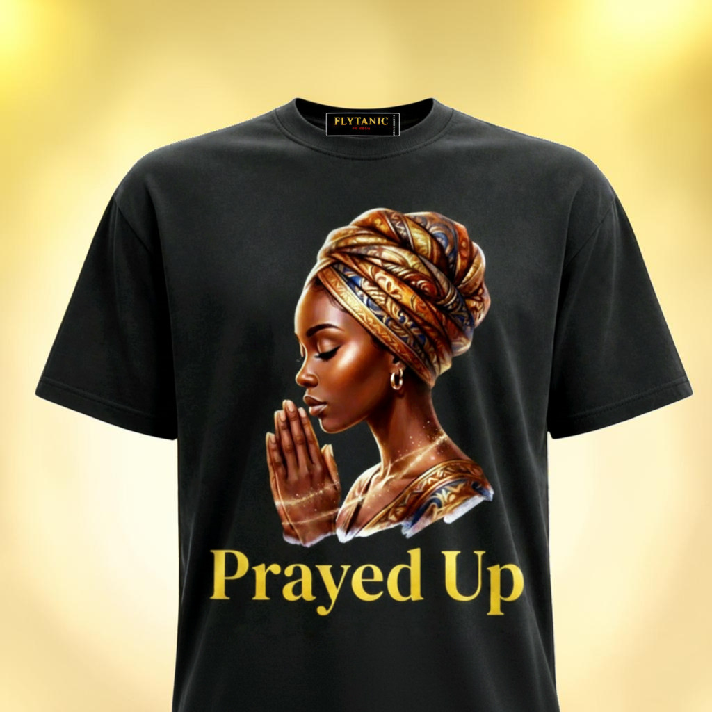 Prayed Up | Premium Faith Tee