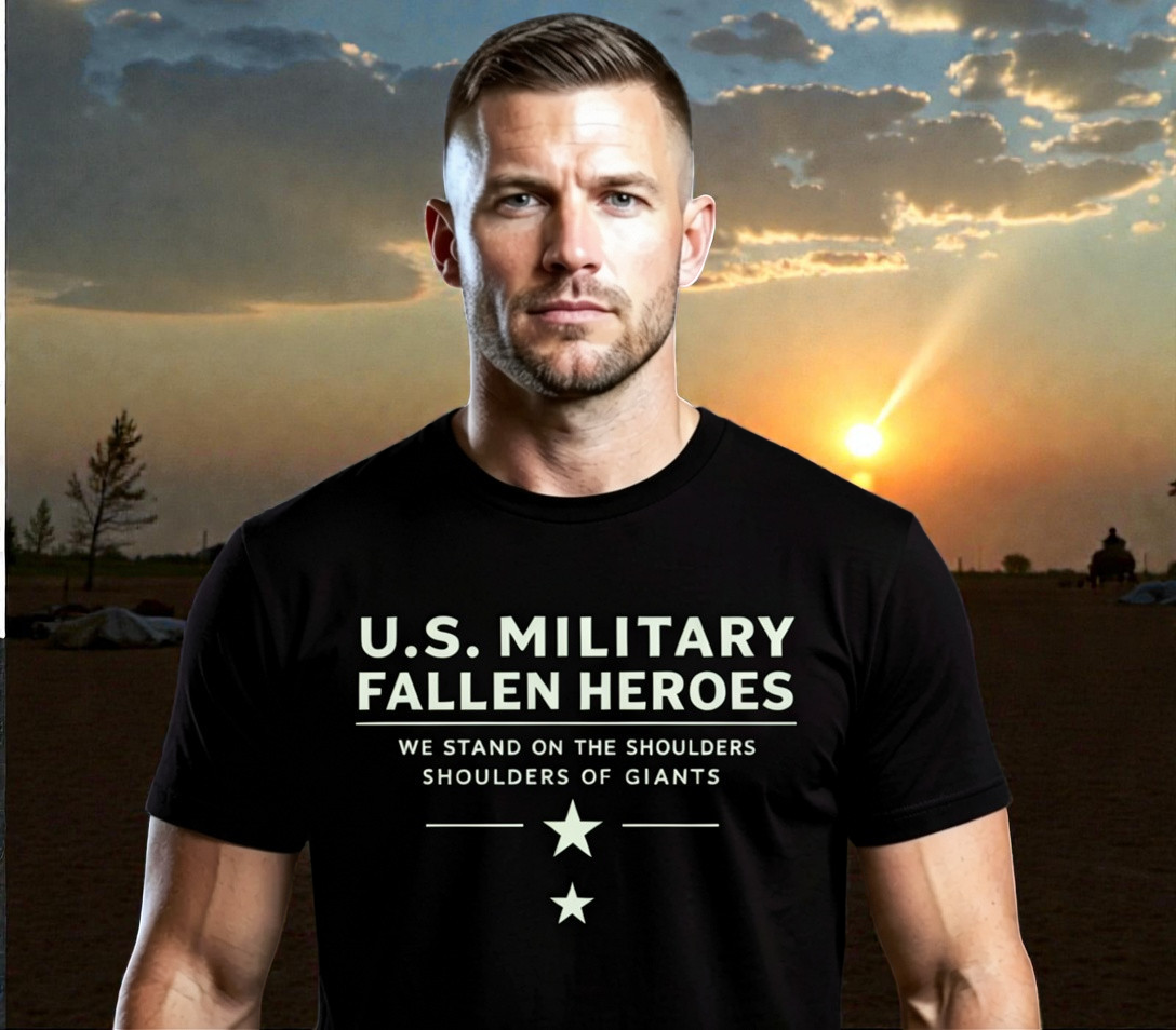 U.S. Military Fallen Heroes — We Stand on the Shoulders of Giants